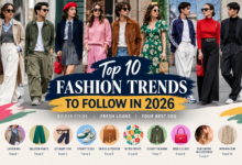 Top 10 Fashion Trends to Follow in 2026